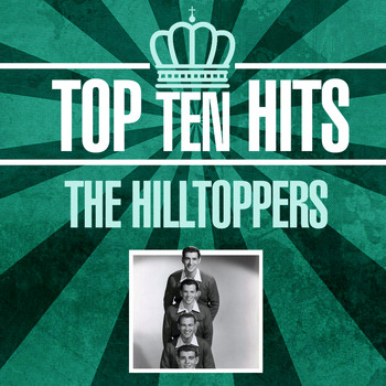 The Hilltoppers - Top 10 Hits