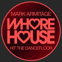 Mark Armitage - Hit the Dancefloor