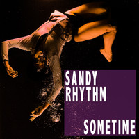 Sandy Rhythm - Sometime