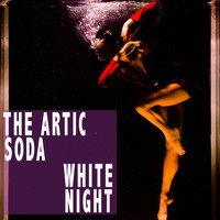 The Artic Soda - White Night