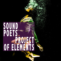 Sound Poets - Project Of Elements