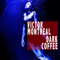 Victor Montreal - Dark Coffee