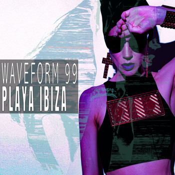 Waveform 99 - Playa Ibiza