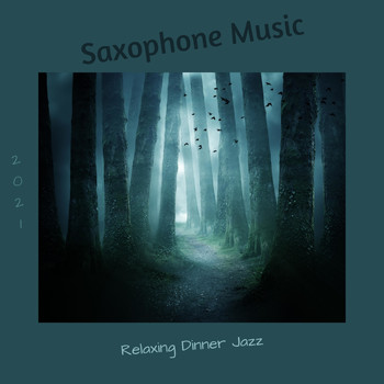 Saxophone Music - Relaxing Dinner Jazz