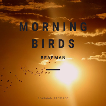 Bearman - Morning Birds