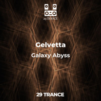 Gelvetta - Galaxy Abyss