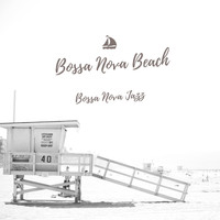 Bossa Nova Beach - Bossa Nova Jazz