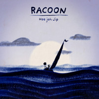Racoon - Hee Joh Jip
