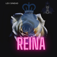 Lex Sinead - Reina