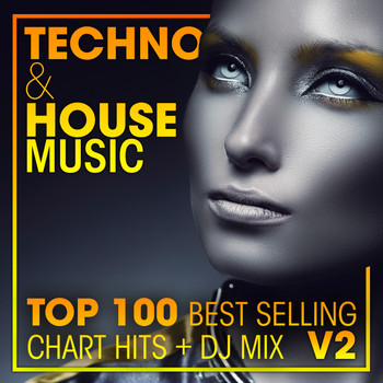 Doctor Spook, Goa Doc, Psytrance Network - Techno & House Music Top 100 Best Selling Chart Hits + DJ Mix V2