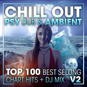 Doctor Spook, Dubstep Spook, DJ Acid Hard House - Chill Out Psy Dub & Ambient Top 100 Best Selling Chart Hits + DJ Mix V2