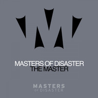 Masters of Disaster - The Master