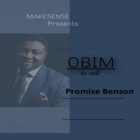 Promise Benson - Obim (Be Still)