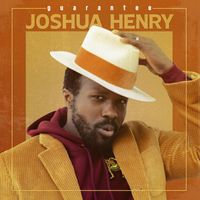 Joshua Henry - Guarantee