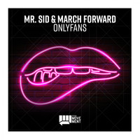 Mr. Sid, March Forward - OnlyFans