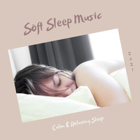 Soft Sleep Music - Calm & Relaxing Sleep