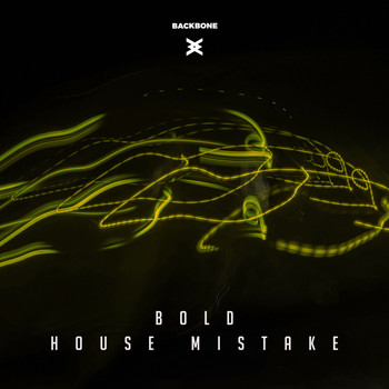 Bold - House Mistake