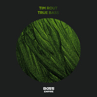Tim Rout - True Bass