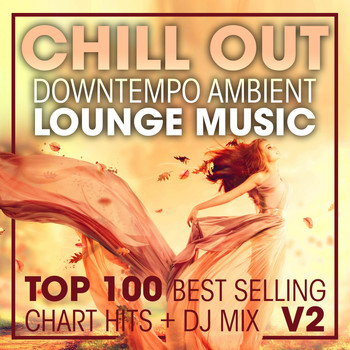 Doctor Spook, Dubstep Spook, DJ Acid Hard House - Chill Out Downtempo Ambient Lounge Music Top 100 Best Selling Chart Hits + DJ Mix V2