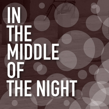 Various Artists - In the Middle of the Night
