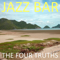 Jazz Bar - The Four Truths