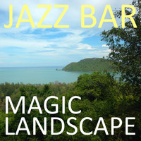 Jazz Bar - Magic Landscape