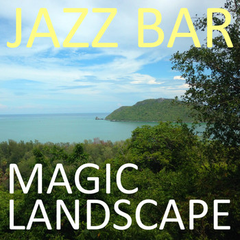 Jazz Bar - Magic Landscape