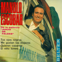 Manolo Escobar - De la Pelicula Juicio de Faldas (Ep)