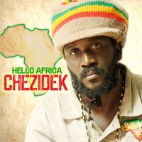 Chezidek - Hello Africa (Explicit)