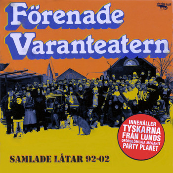 Förenade Varanteatern - Samlade låtar 92-02