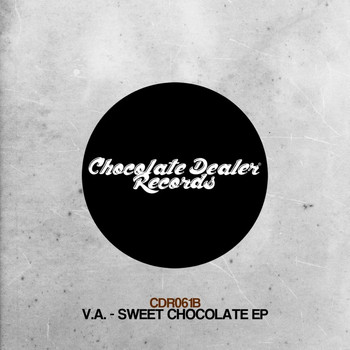Various Artists - Sweet Chocolate EP