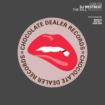Dj Westbeat - The Kill (The Remixes)