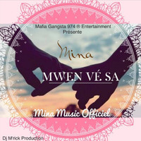 Mina - Mwen Vé Sa