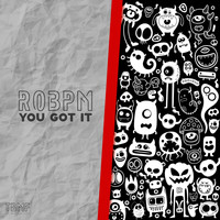 ROBPM - You Got It