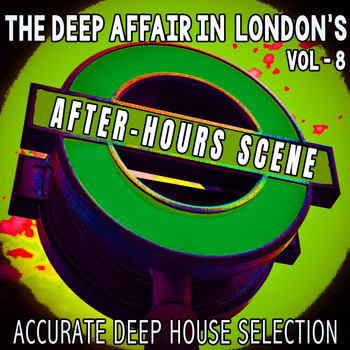 Various Artists - The Deep Affair in London's After-Hours Scene, Vol. 8
