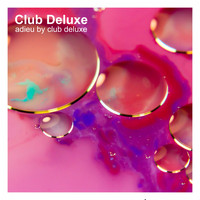 Club Deluxe - Adieu (Fendy Mix)