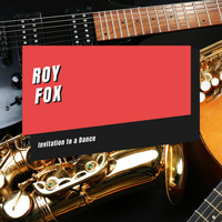 Roy Fox & His Band - Invitation to a Dance