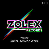 Zolex - Angel Provocateur