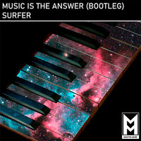 Surfer - Music Is The Answer (Bootleg)
