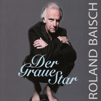 Roland Baisch - Der Graue Star (Explicit)