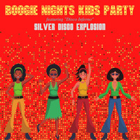 Silver Disco Explosion - Boogie Nights Kids Party - Featuring "Disco Inferno"
