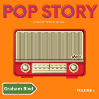 Graham Blvd - Pop Story - Featuring "Spirit in the Sky" (Vol. 1)