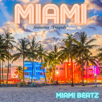 Miami Beatz - Miami - Featuring "Tragedy" (Explicit)