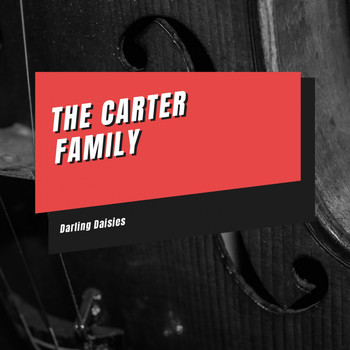 The Carter Family - Darling Daisies