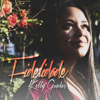 Kelly Guedes - Fidelidade
