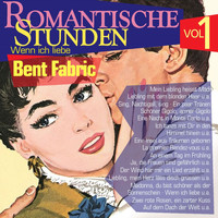 Bent Fabric - Romantische Stunden Vol. 1