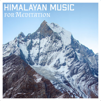 Healing Yoga Meditation Music Consort - Himalayan Music for Meditation: Tibetan Prayer and Meditation Music for Healing