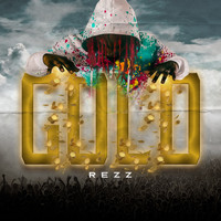 Rezz - Gold (Explicit)