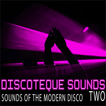 Various Artists - Discoteque Sounds, Three (Sounds Of The Modern Disco)