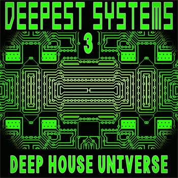 Various Artists - Deepest Systems, 3 (Deep House Universe)